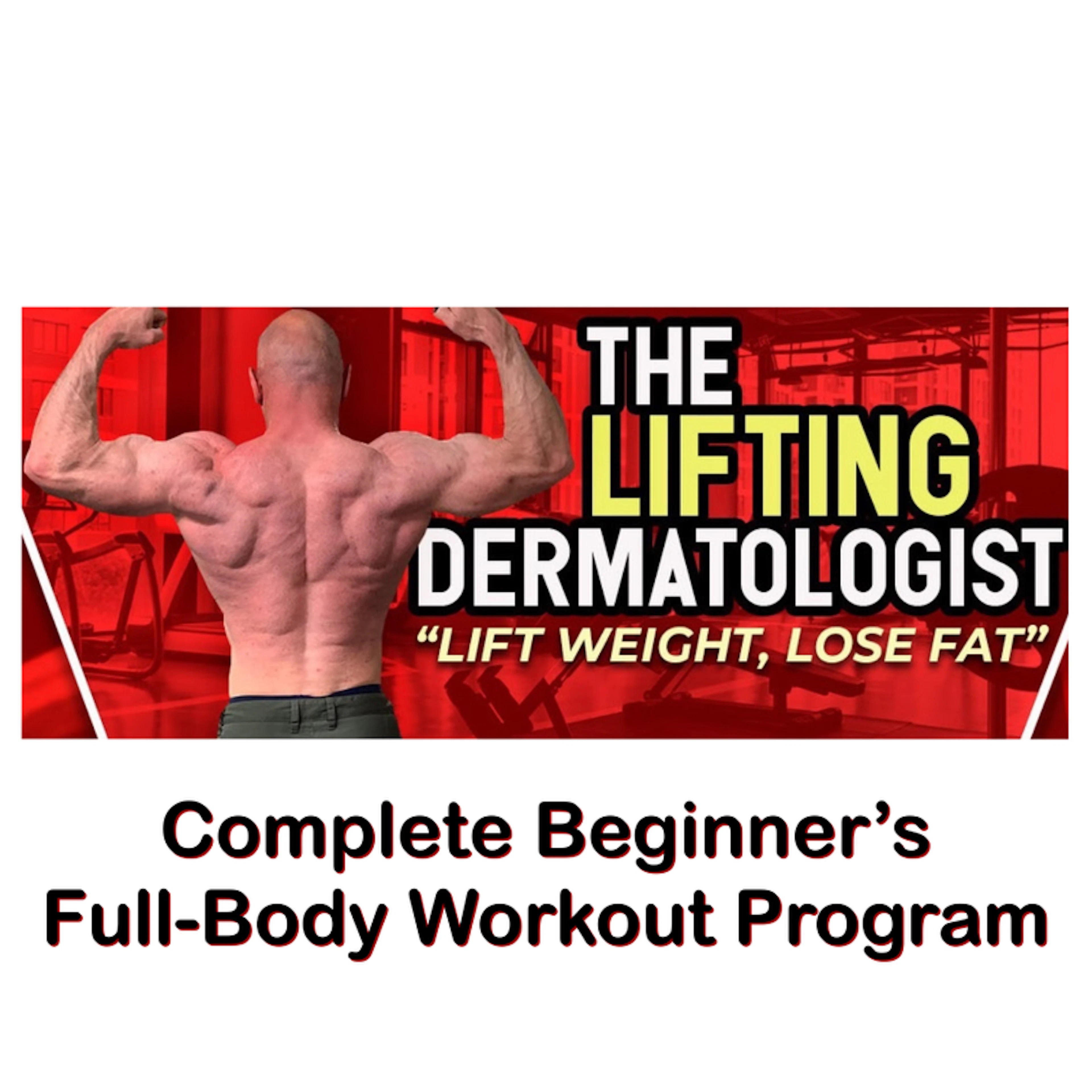 Complete Beginner’s Full-Body Program